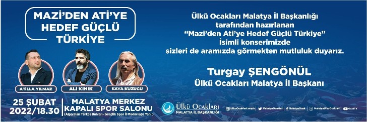 Malatya Ülkü Ocaklarından,  ‘Mazi’den Ati’ye Hedef Güçlü Türkiye’  Konseri