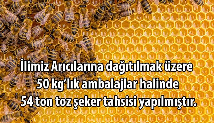 İlimiz Arıcılarına dağıtılmak üzere 50 kg’lık ambalajlar halinde 54 ton toz şeker tahsisi yapılmıştır.