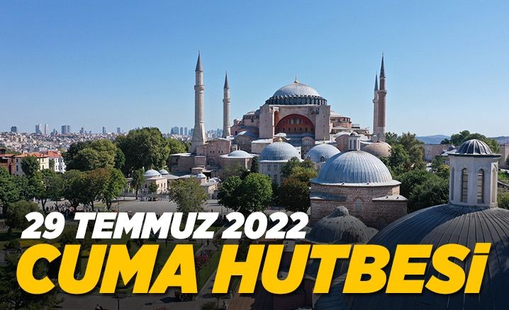 Diyanet İşleri Başkanlığınca hazırlanan 29 Temmuz 2022 tarihli ve “Hicretimiz Rabbimize Olsun” konulu cuma hutbesi.