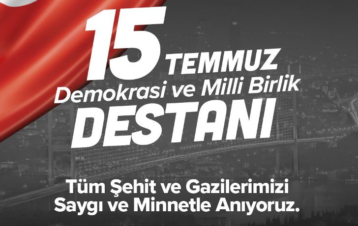 Başkan Gürkan’dan 15 Temmuz Şehitlerini Anma, Demokrasi ve Milli Birlik günü mesajı
