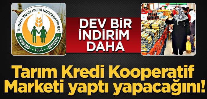 Tarım Kredi Kooperatif Marketi: Milyonlar markette ürünleri kapış kapış satın alıyor! Dev bir indirimi Türkiye’ye ilan etti