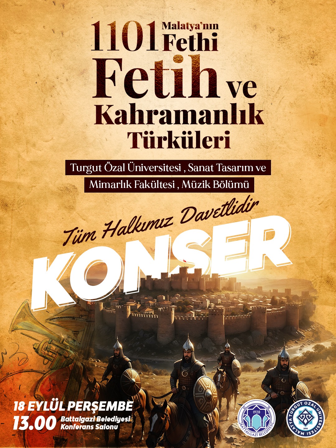 Battalgazi Belediyesi, Danişment Gazi’nin Malatya’yı Türk yurdu haline getirmesinin yıl dönümünde “Fetih ve Kahramanlık Türküleri” konseri düzenleyecek.