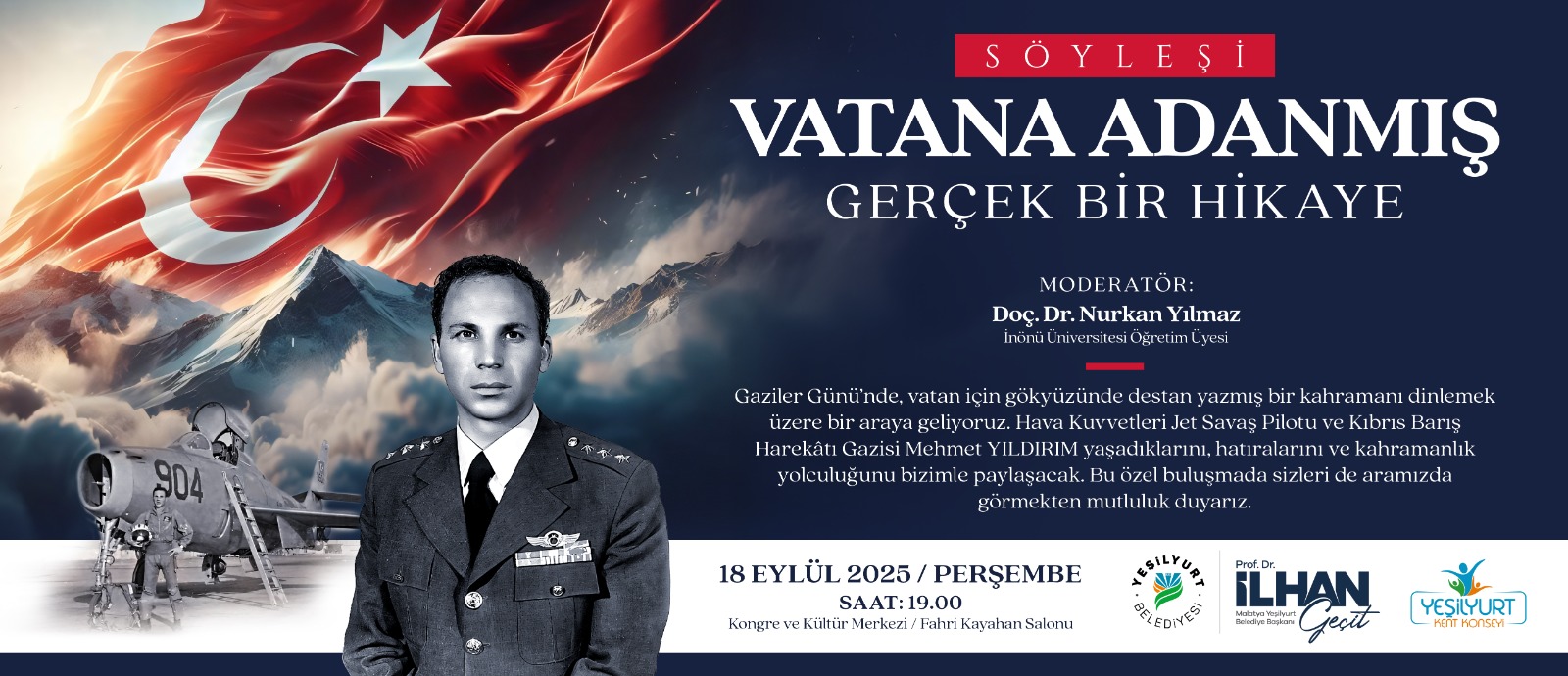 Yeşilyurt’ta Gaziler Haftasına Yakışan Söyleşi; “Vatana Adanmış Gerçek Bir Hikâye”