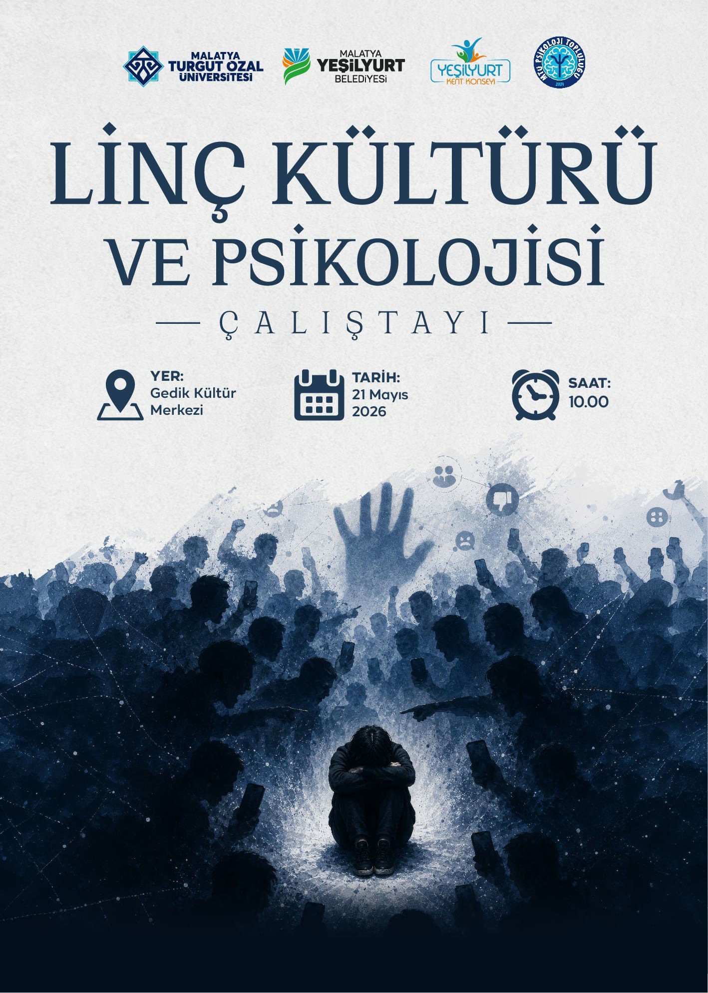 Yeşilyurt’ta 21 Mayıs’ta “Linç Kültürü Ve Psikolojisi” Çalıştayı Düzenlenecek